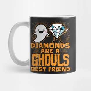 Diamonds are a Ghouls Best Friend - Halloween for Women Mug